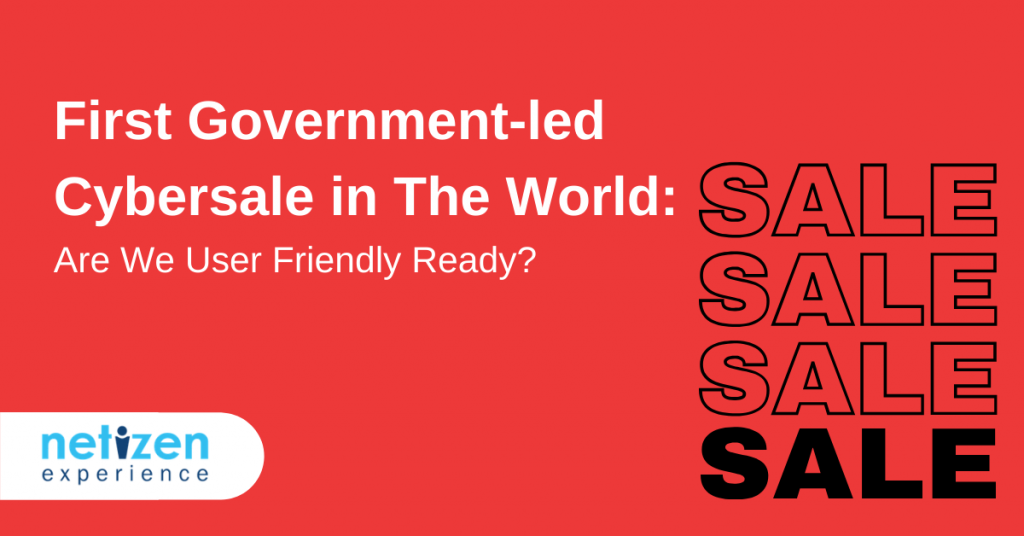 First Government-led Cybersale in The World: Are We User Friendly Ready?