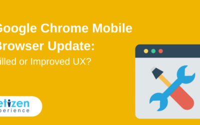 Google Chrome Mobile Browser Update: Killed or Improved UX?