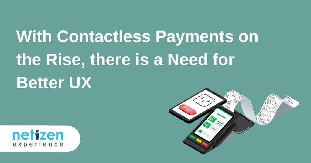 With Contactless Payments on the Rise, there is a Need for Better UX