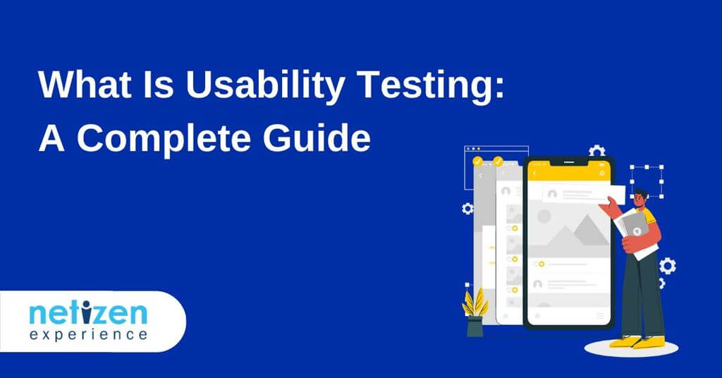 What Is Usability Testing: A Complete Guide