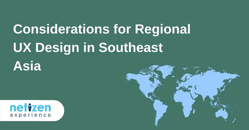 Considerations for Regional UX Design in Southeast Asia