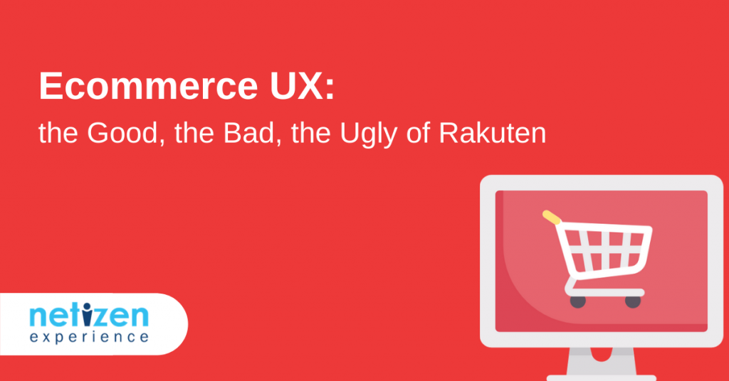 Ecommerce UX: the Good, the Bad, the Ugly of Rakuten Malaysia