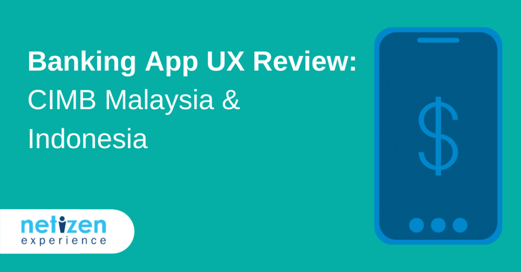 Banking App UX Review: CIMB Malaysia & Indonesia