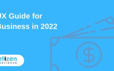 UX Guide For Business In 2022