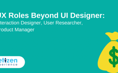 UX Roles beyond UI Designer: Interaction Designer, User Researcher, Product Manager