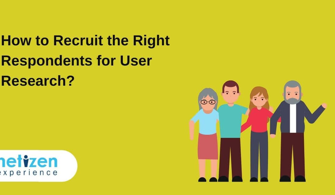 How to Recruit the Right Respondents for User Research?