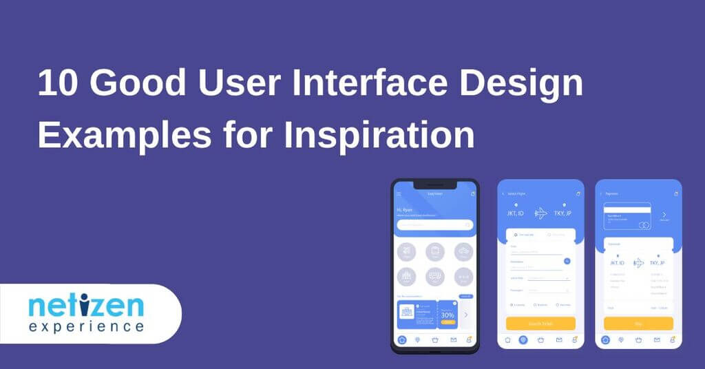 10 Good User Interface Design Examples for Inspiration