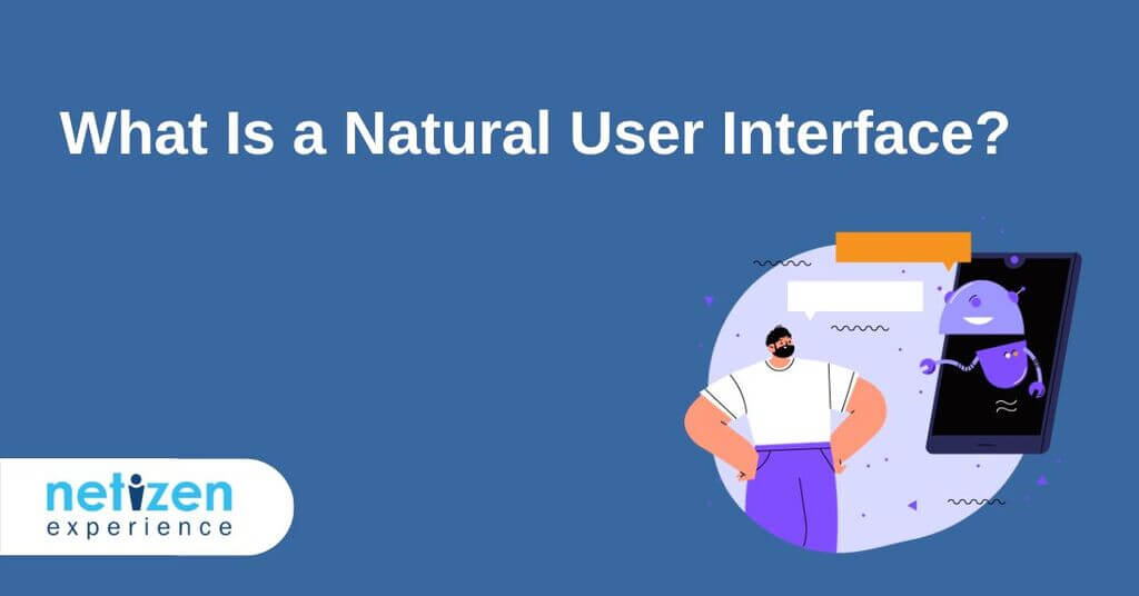 What Is a Natural User Interface?