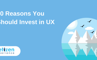 10 Reasons Why You Should Invest in UX
