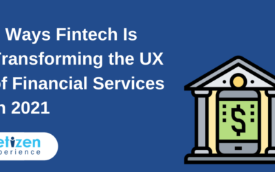 5 Ways Fintech Is Transforming the UX of Financial Services in 2021