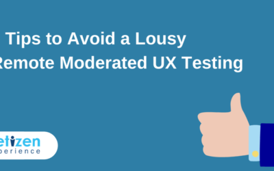 7 Tips to Avoid a Lousy Remote Moderated UX Testing