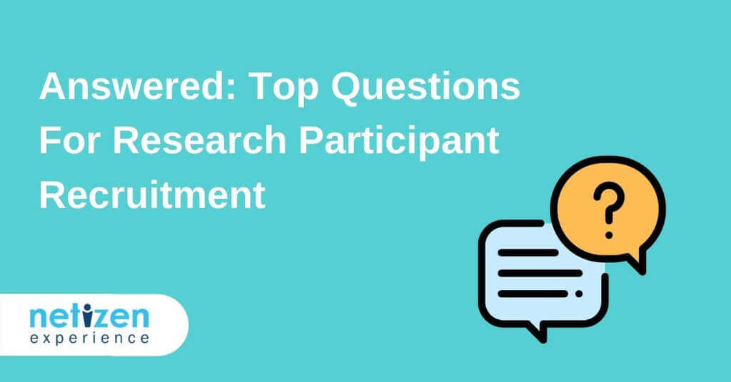 Answered: Top Questions For Research Participant Recruitment