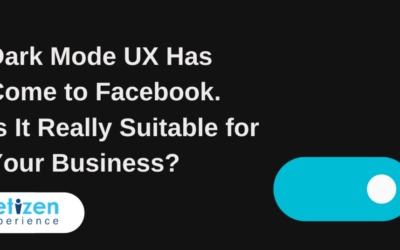 Dark mode UX has come to Facebook. Is it really suitable for your business?