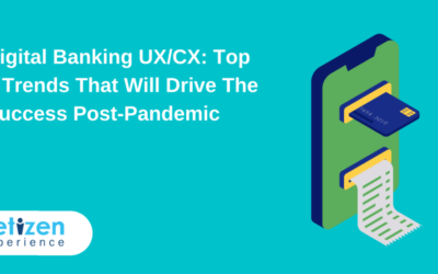 Digital Banking UX/CX: Top 6 Trends That Will Drive The Success Post-Pandemic