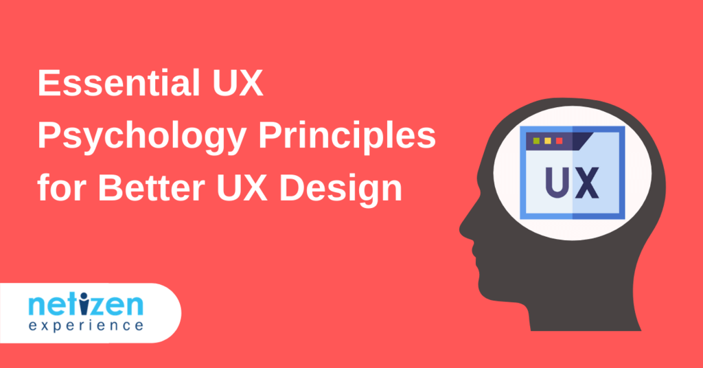 Essential UX Psychology Principles for Better User Experience Design