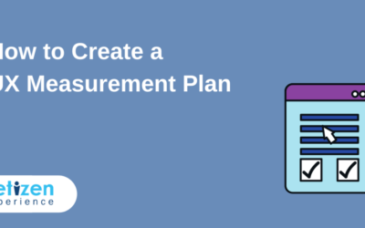 How to Create a UX Measurement Plan