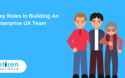 Key Roles in Building An Enterprise UX Team