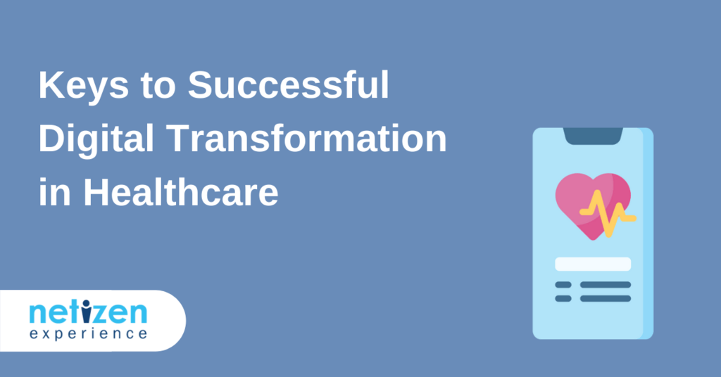 Keys to Successful Digital Transformation in Healthcare