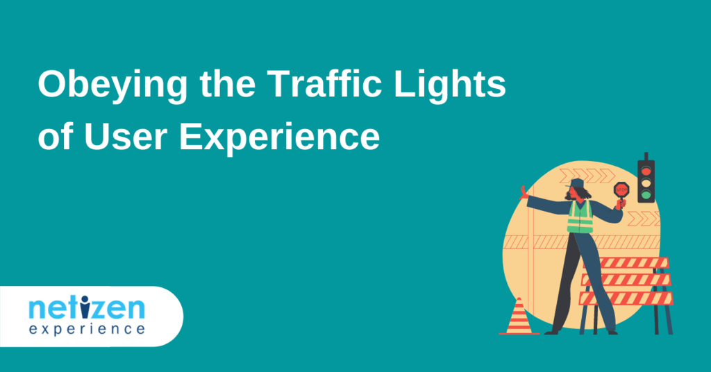 Obeying the Traffic Lights of User Experience