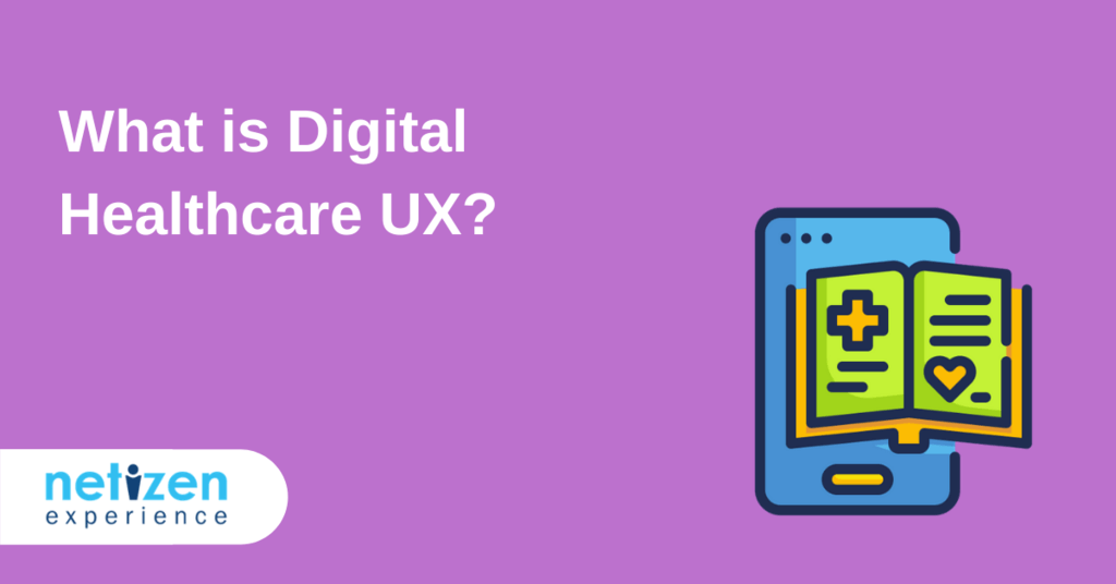 What is Digital Healthcare UX?