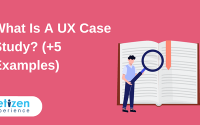 What is a UX Case Study? (+5 examples)