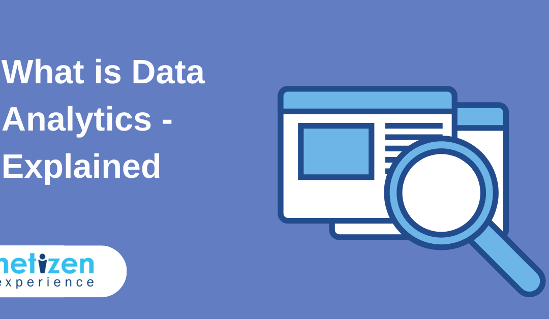 What is Data Analytics – Explained