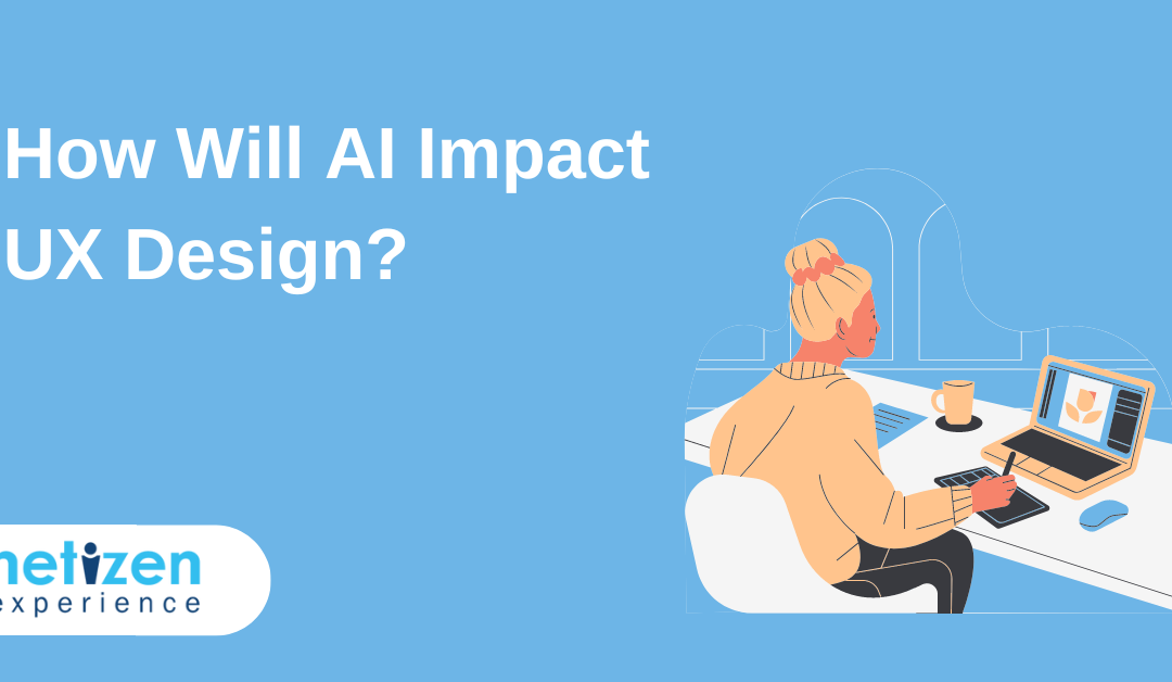 How Will AI Impact UX Design?