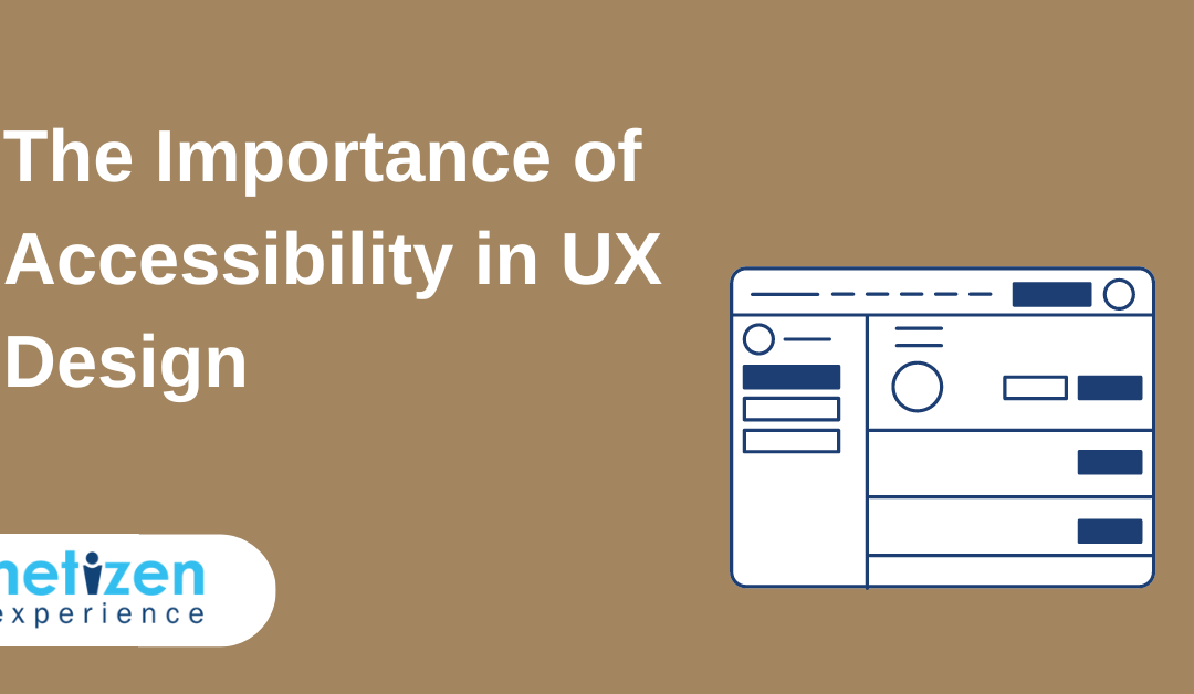 The Importance of Accessibility in UX Design