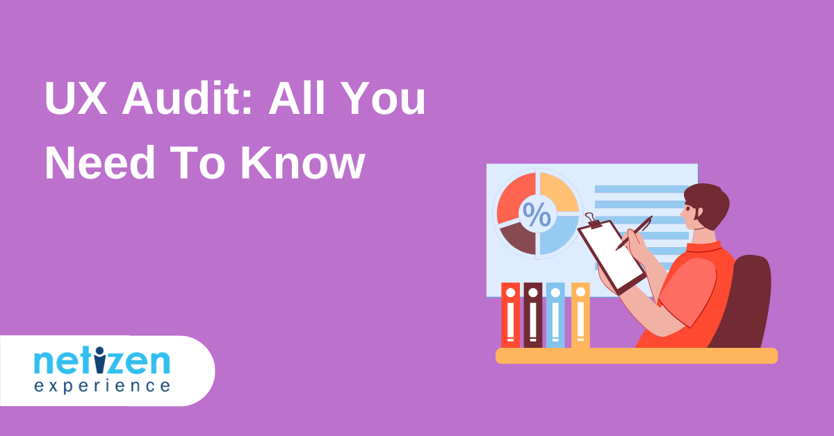 UX Audit: All You Need To Know